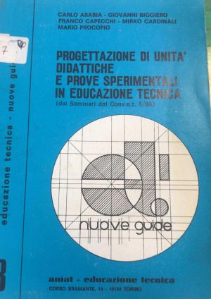 Progettazione di unità didattiche e prove sperimentali in educazione tecnica